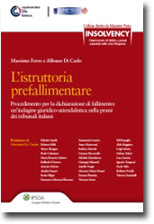 L’ISTRUTTORIA PREFALLIMENTARE Procedimento per la dichiarazione di fallimento: un'indagine giuridico-aziendalistica nella prassi dei tribunali italiani