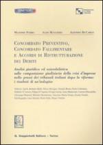 Concordato Preventivo, Concordato Fallimentare e Accordi di Ristrutturazione dei Debiti